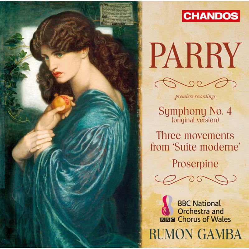 Picture of Bbc Chorus Of Wales/Gamba - Sir Charles Hubert Hastings Parry: Symphony No. 4, Movements from 'Suite Moderne', Proserpine