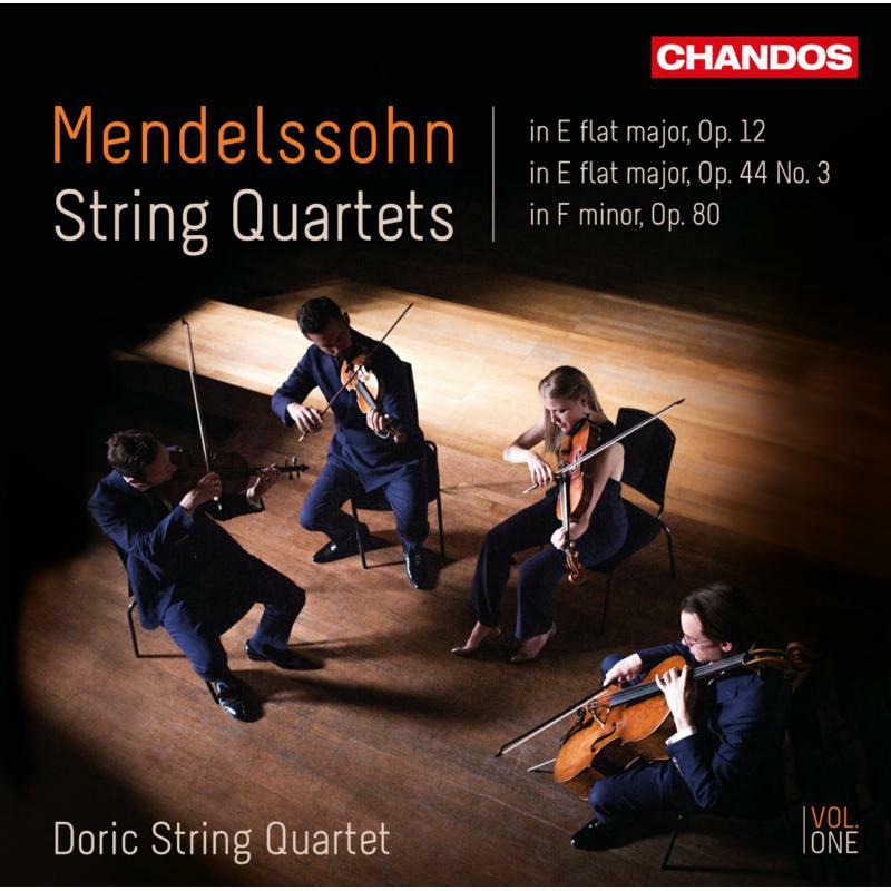 Picture of Doric String Quartet - Felix Mendelssohn: String Quartets: Op. 12, Op. 4/3, Op. 80