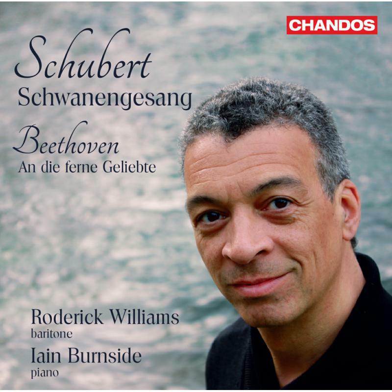 Picture of Roderick Williams/Burnside - Franz Schubert: Schqanengesang, Ludwig van Beethoven: An die ferne Geliebte, Op. 98