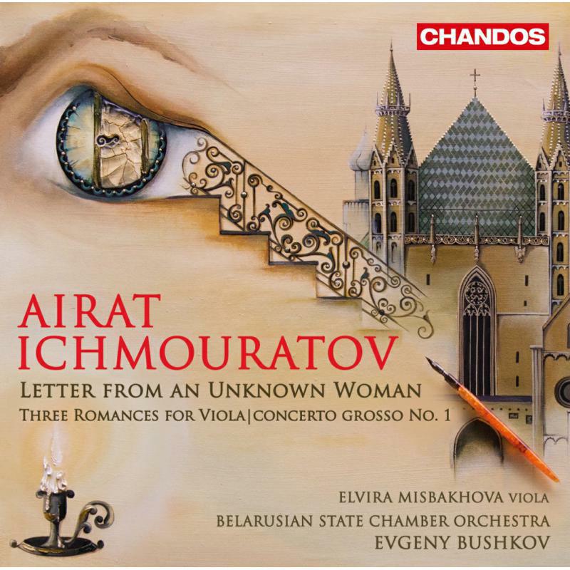 Picture of Misbakhova/Belarusian Sco - Airat Ichmouratov: Letter from an Unkown Woman, Three Romances for Viola, Concerto Gross No. 1