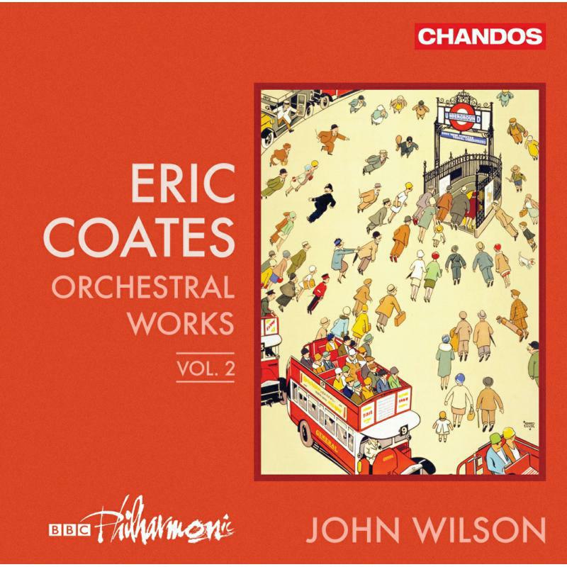 Picture of Bbc Phil/John Wilson - Eric Coates: Orchestral Works, Vol. 2