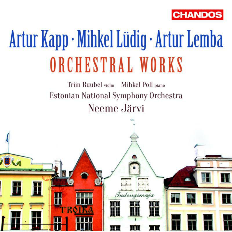 Picture of Estonian Nso - Artur Kapp, Mihkel L�dig, Artur Lemba: Orchestral Works