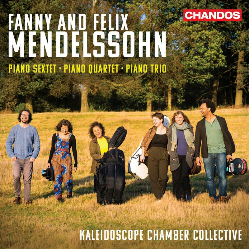 Picture of Kaleidoscope Cc - Fanny and Felix Mendelssohn: Piano Sextet; Piano Quartet; Piano Trio