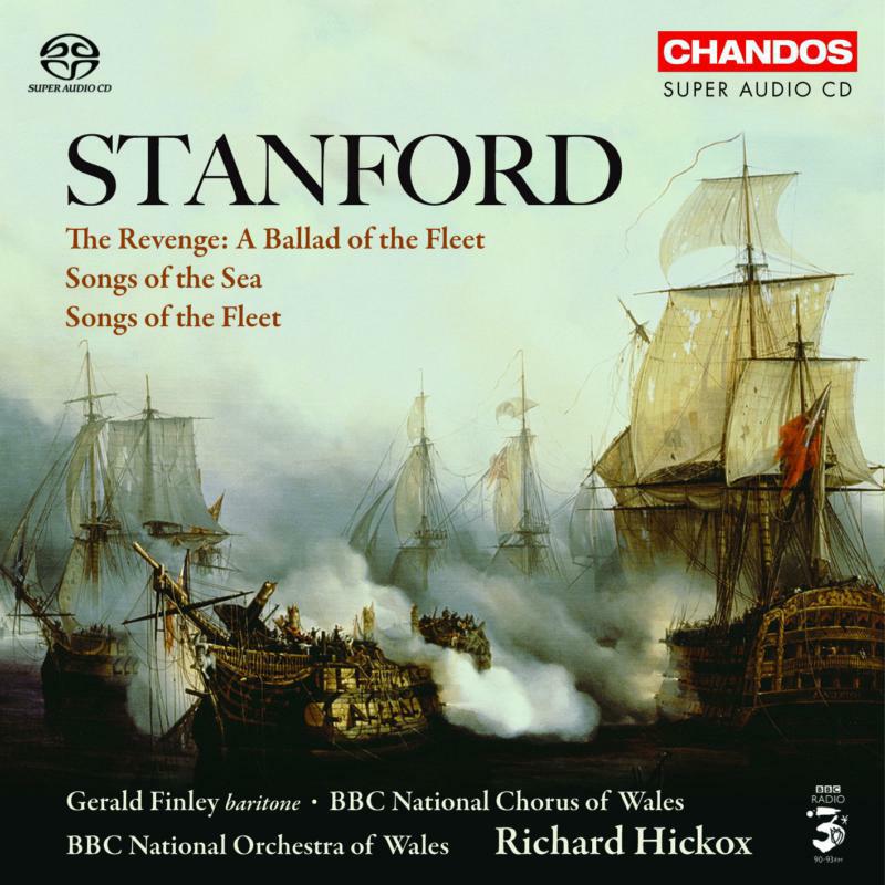 Picture of Finley:Hickox:Bbcnow - STANFORD: Songs of the Fleet / The Revenge - A Ballad of the Fleet / Songs of the Sea