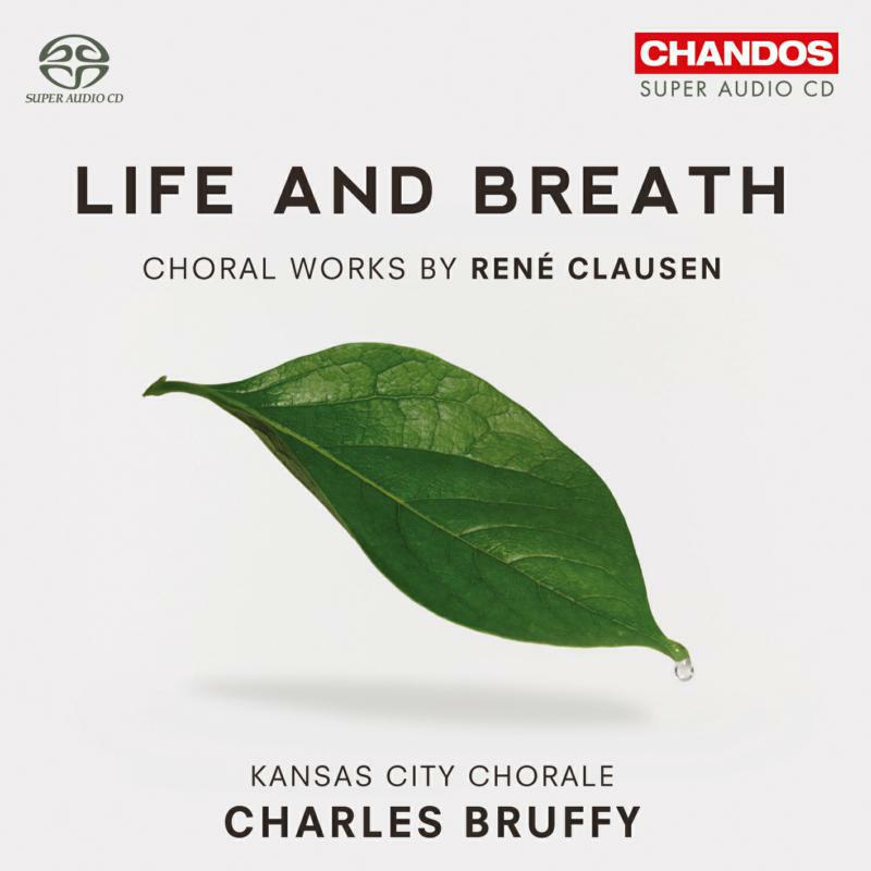 Picture of Kansas City Chorale:Bruffy - Clausen: Life And Breath