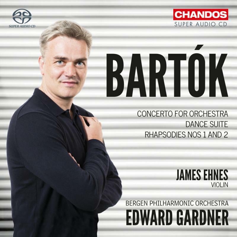 Picture of Ehnes/Bpo/Gardner - B?la Bart?k: Concerto for Orchestra, Dance Suite, Rhapsodies Nos 1 & 2