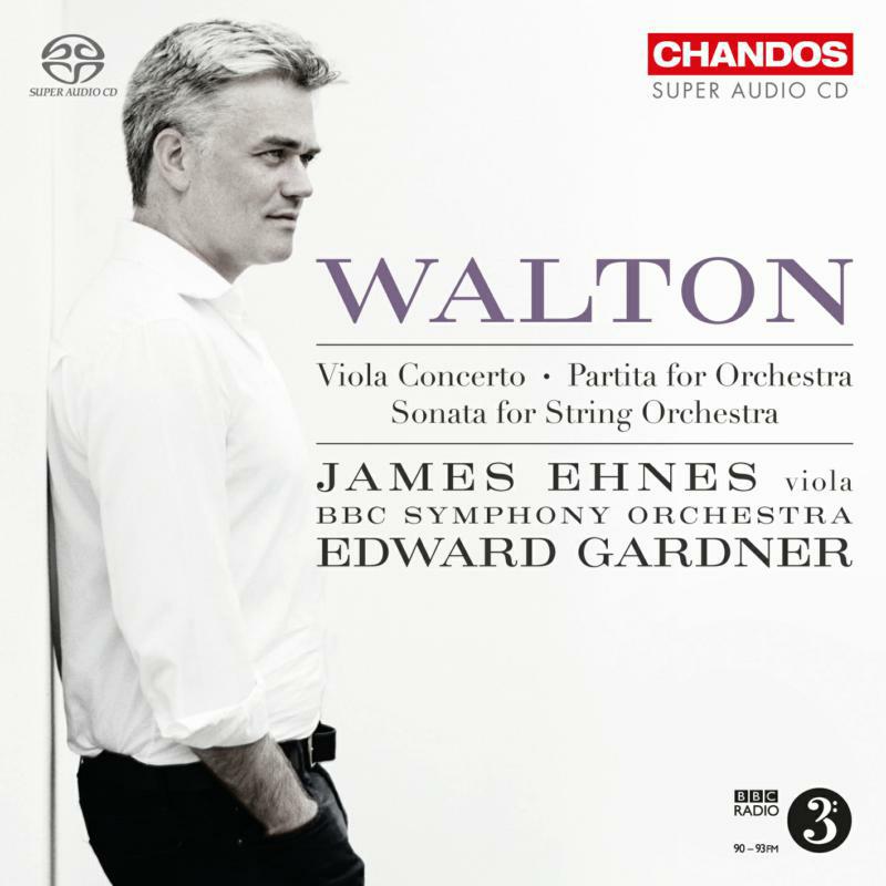 Picture of James Ehnes/Bbcso/Gardner - Sir William Walton: Viola Concerto, Partita for Orchestra, Sonata for String Orchestra