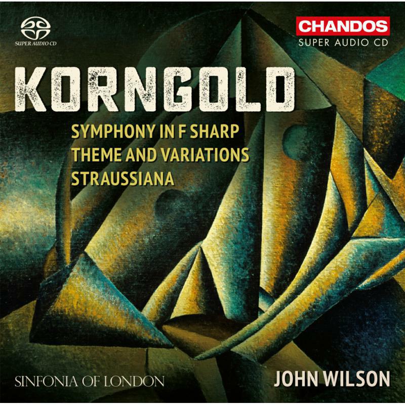 Picture of Sinfonia Of London / Wilson - Erich Wolfgang Korngold: Symphony in F sharp, Theme and Variations, Straussiana