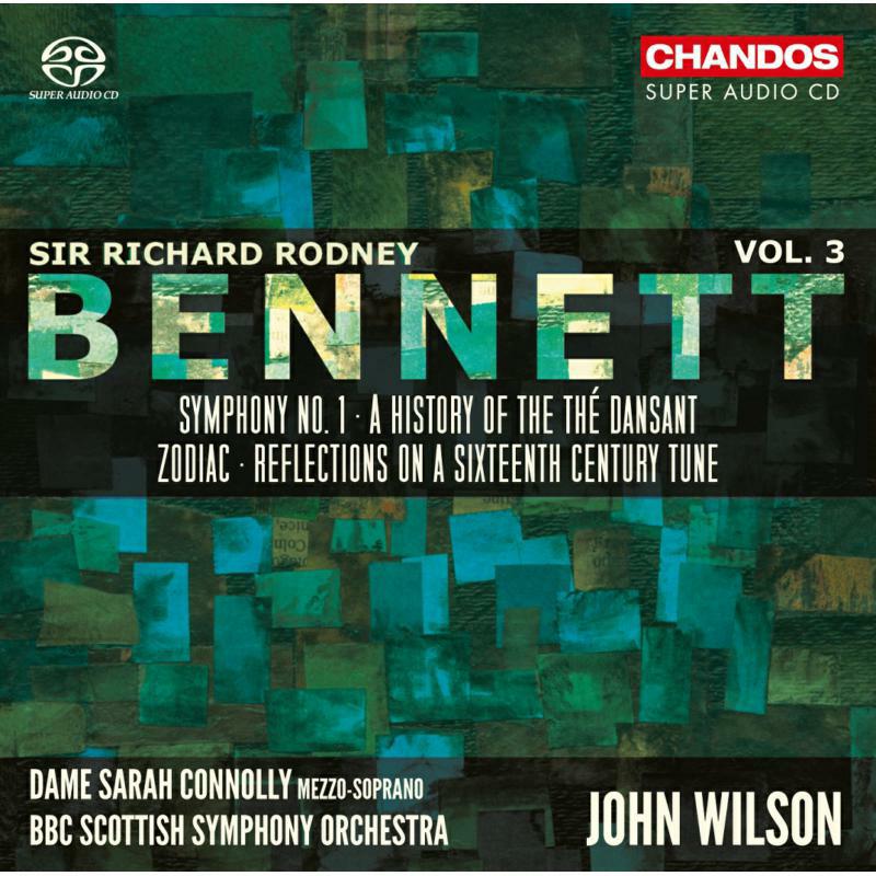 Picture of Bbcsso/ Dame Sarah Connolly - Sir Richard Rodney Bennett: Orchestral Works, Vol. 3: Symphony No.1, A History of the 'Th? Dansant, Zodiac, Reflections