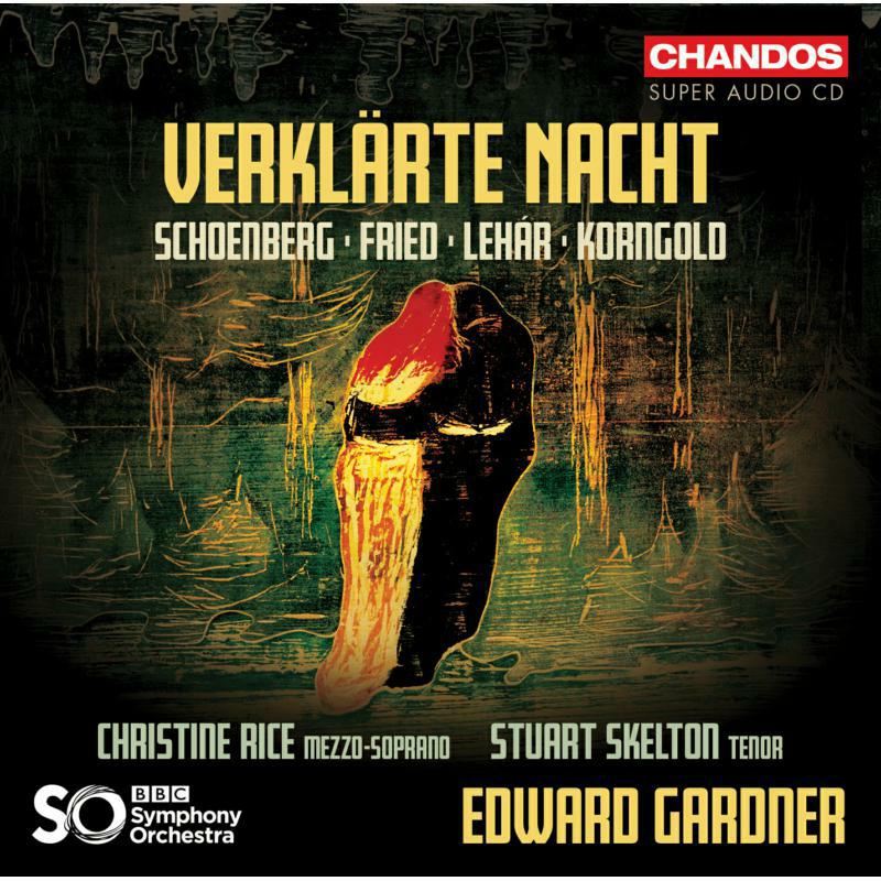 Picture of Rice/Skelton/Bbcso - Verkl�rte Nacht - Arnold Schoenberg, Erich Wolfgang Korngold, Franz Leh�r, Oskar Fried