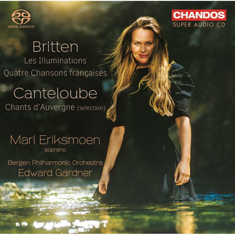 Picture of Mari Eriksmoen/Bergen Po - Benjamin Britten: Les Illuminations, Quatre Chansons fran?aises, Joseph Canteloube: Chants d'Auvergne