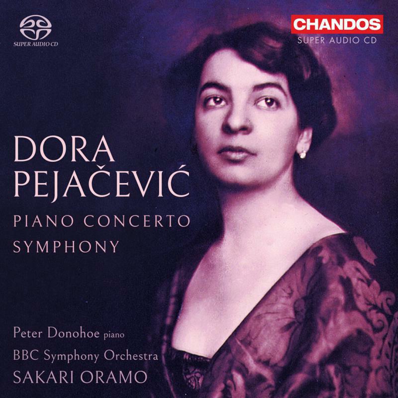 Picture of Donohoe/Bbc So/Oramo - Dora Peja?evi?: Piano Concerto, Op. 33; Symphony in F sharp minor, Op. 41