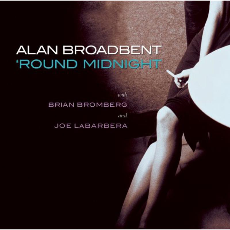 Picture of Alan Broadbent - 'round Midnight
