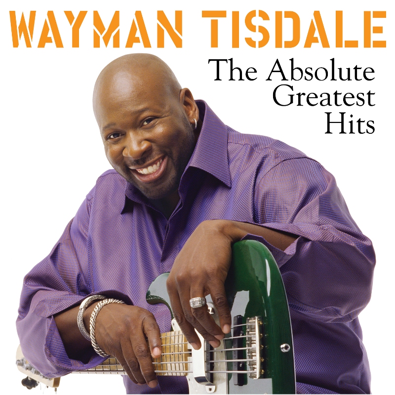 Picture of Wayman Tisdale - The Absolute Greatest Hits