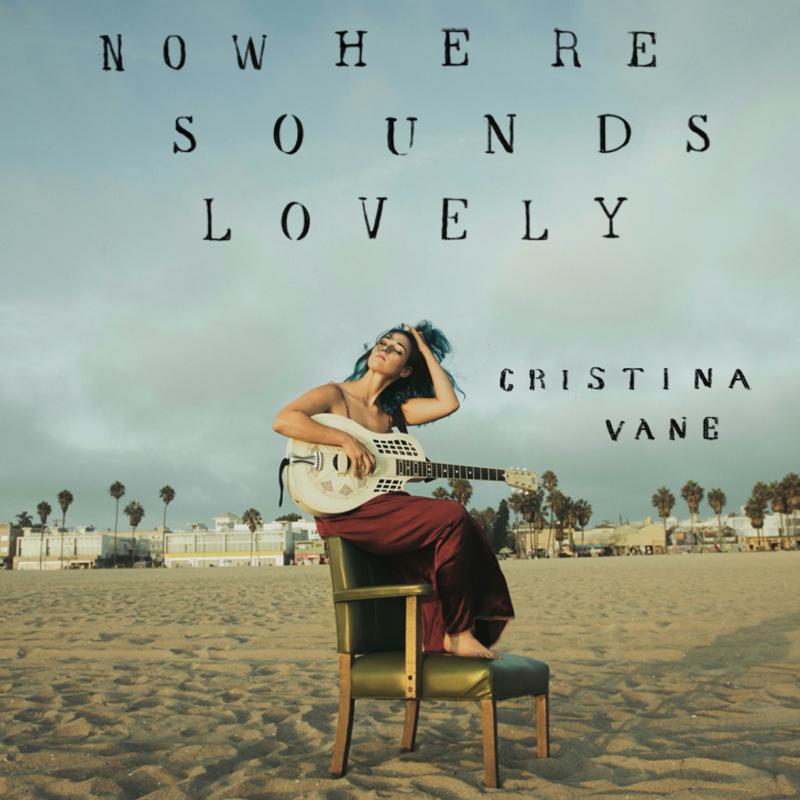 Picture of Cristina Vane - Nowhere Sounds Lovely