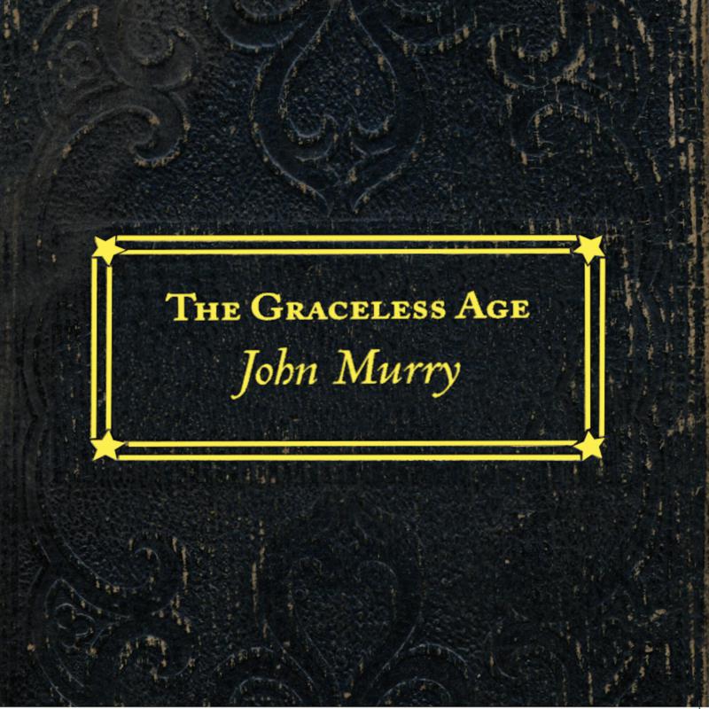 Picture of John Murry - THE GRACELESS AGE