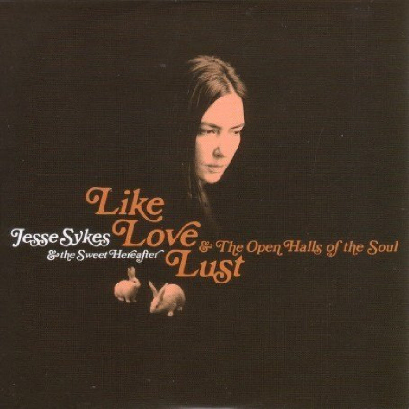 Picture of Jesse Sykes - Like Love Lust and the Open Halls of the Soul