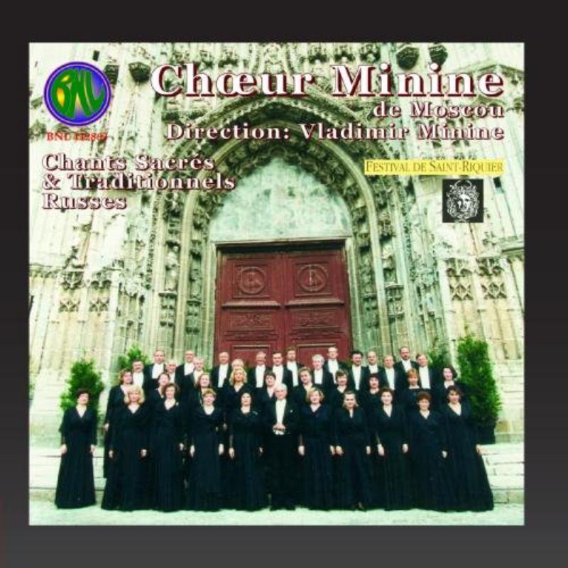 Picture of Choeur Minine, choeur de chambre de Moscou - Chants sacres et traditionnels