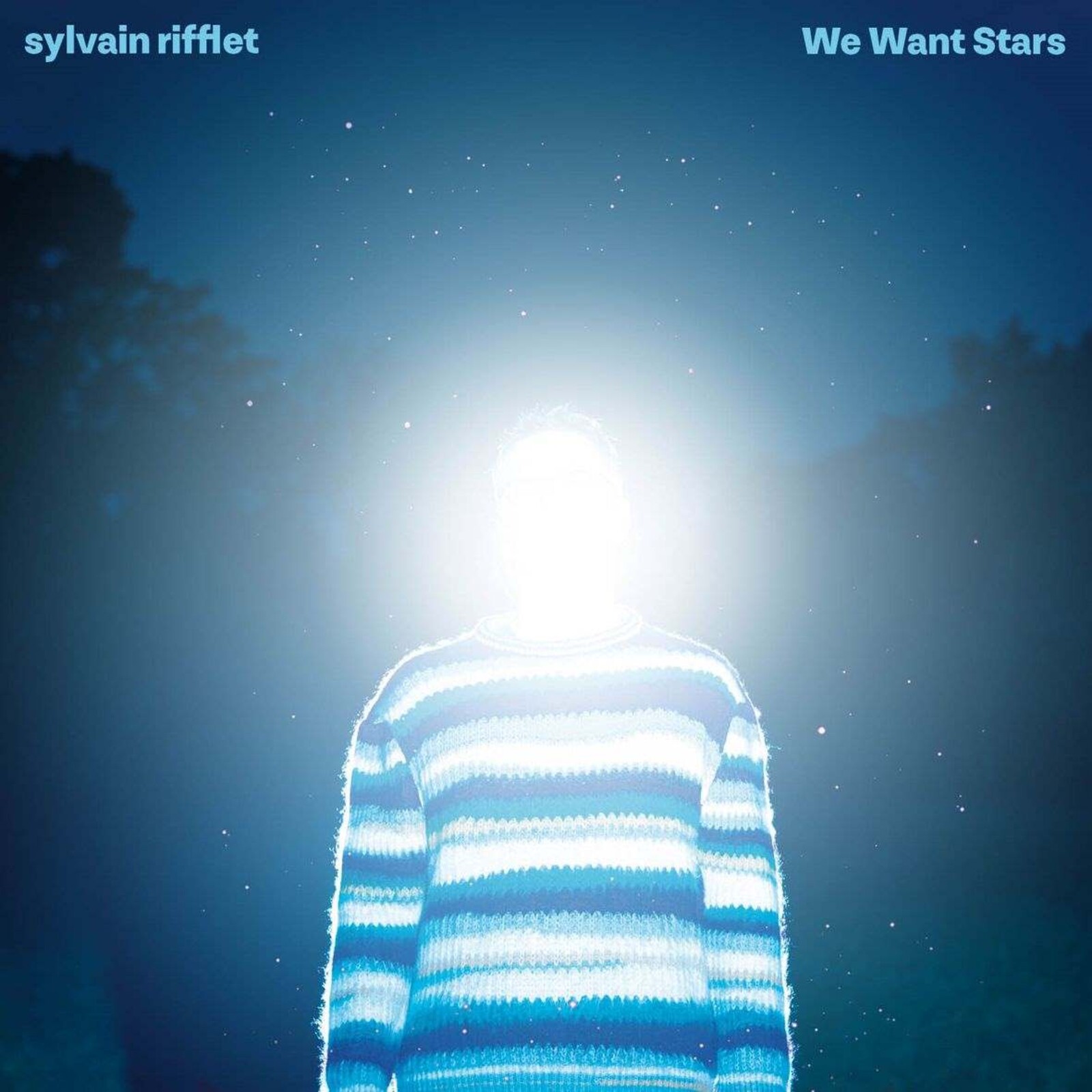 Picture of Sylvain Rifflet - We Want Stars