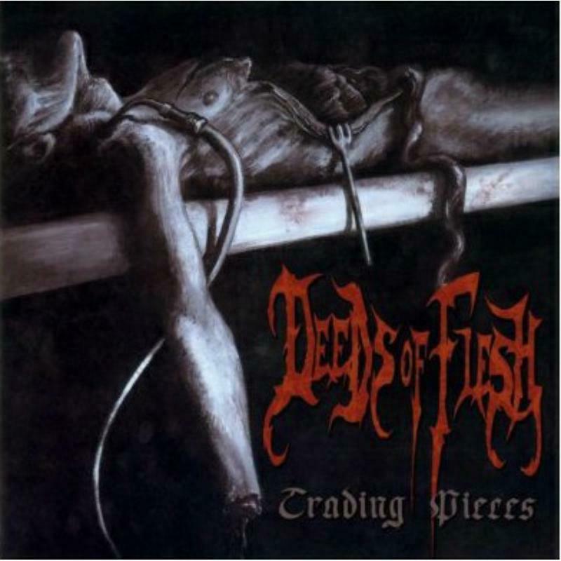Picture of Deeds Of Flesh - Trading Pieces