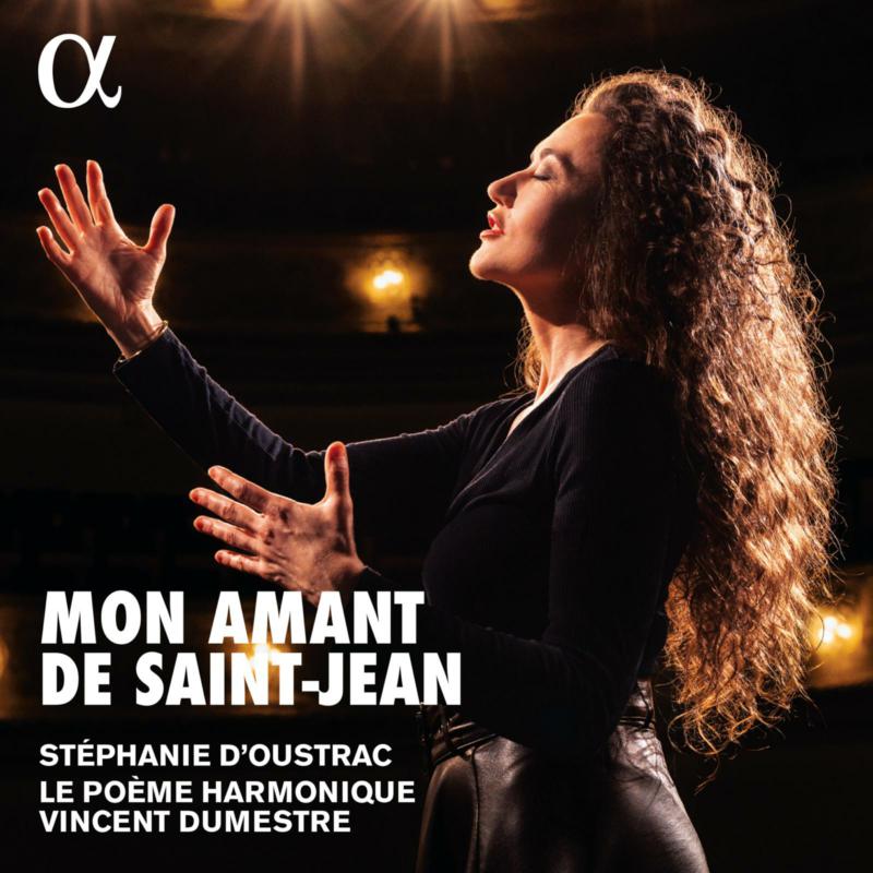 Picture of Le Poeme Harmonique; Stephanie d'Oustrac; Vincent Dumestre - Mon amant de Saint-Jean