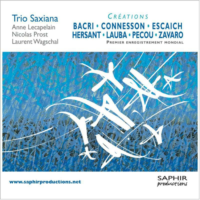 Picture of Lecapelain:Prost:Wagschal - Creations: Trio Saxiana