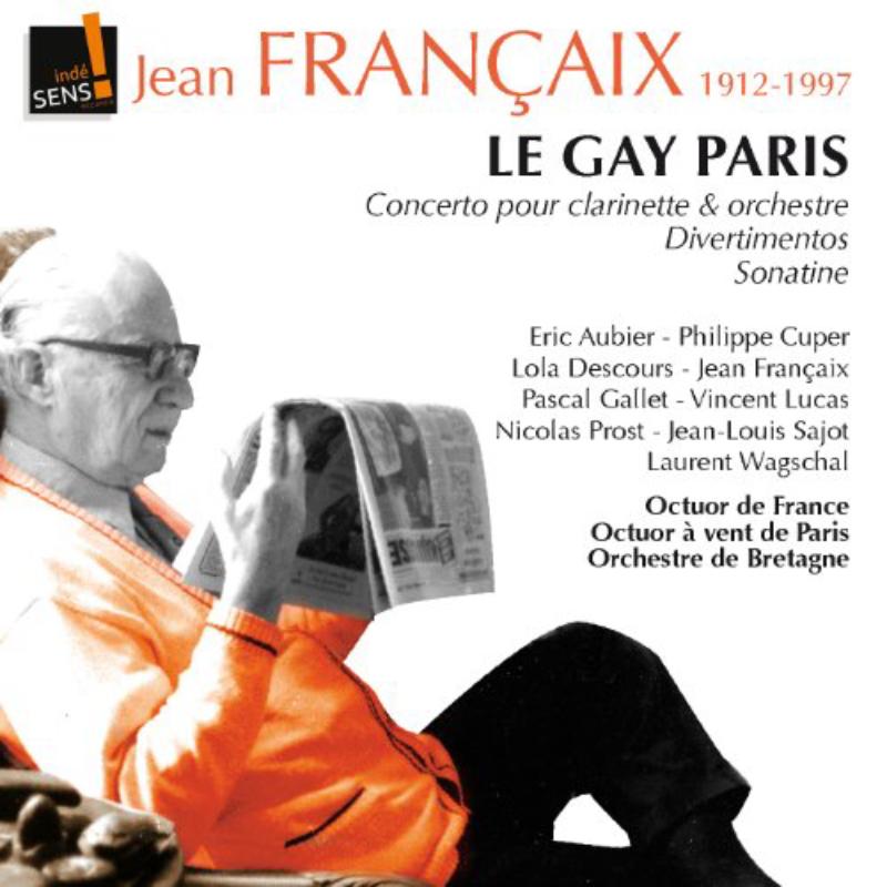 Picture of Soloists/Octuor de France/Octuor a vent de Paris - Le Gai Paris, Concerto pour Clarinette et Orch...