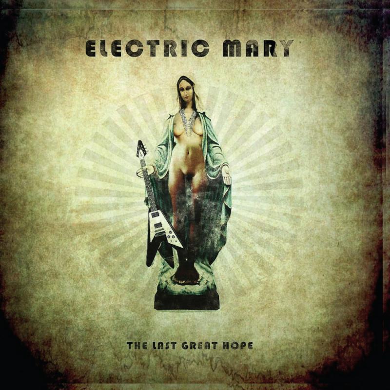 Picture of Electric Mary - The Last Great Hope