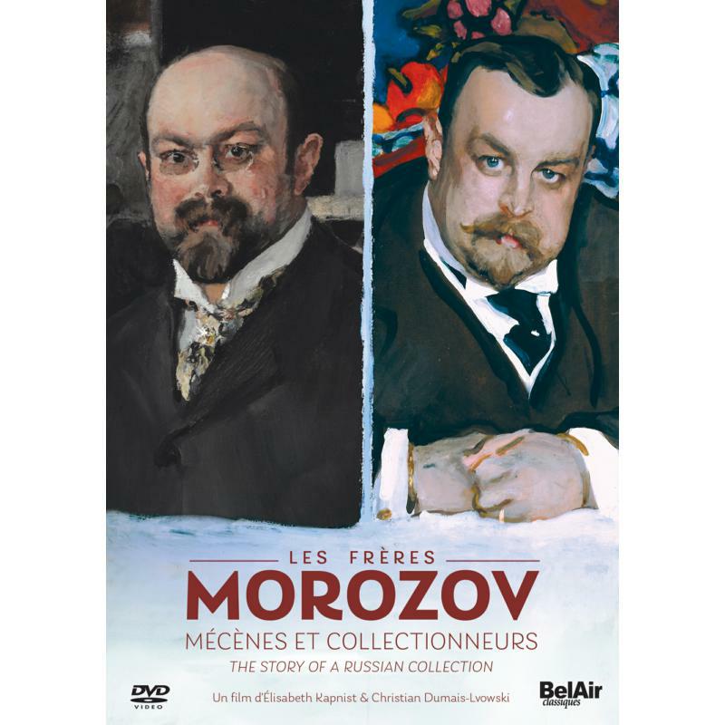 Picture of Kapnist/Dumais Lvowski - The Morozov brothers: The Story of a Russian collection [DVD]
