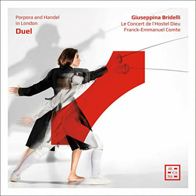 Picture of Guiseppina Bridelli; Le Concert De L'Hostel Dieu; Franck-Emmanuel Comte - Porpora; Handel: Duel - Porpora And Handel In London