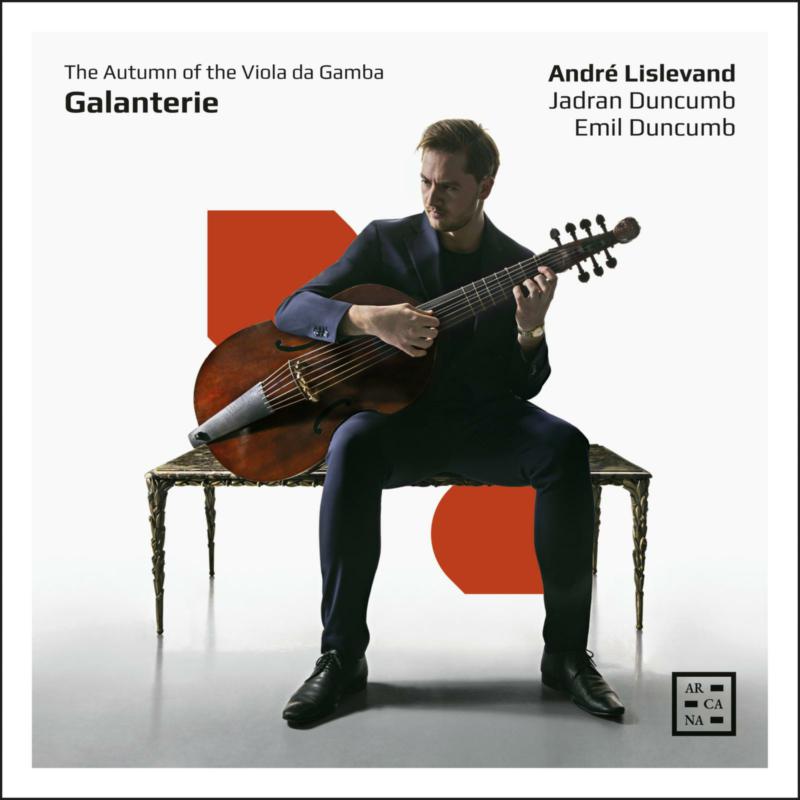 Picture of Andre Lislevand; Emil Duncumb; Jadran Duncumb - Galanterie. The Autumn of the Viola da Gamba