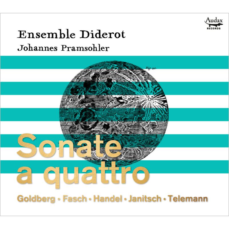 Picture of Ensemble Diderot; Johannes Pramsohler - Sonate a Quattro: Goldberg, Fasch, Handel, Janitsch, Telemann