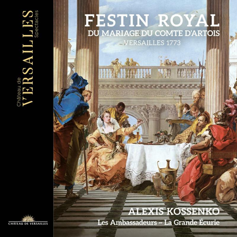 Picture of Alexis Kossenko; Les Ambassadeurs La Grande Ecurie - Festin royal du mariage du Comte d'Artois