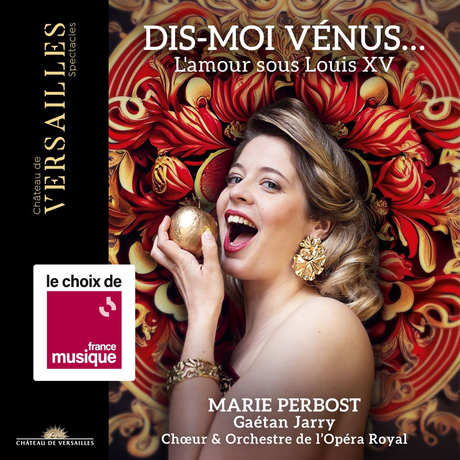 Picture of Marie Perbost; Gaetan Jarry; Choeur & Orchestre de l'Opera Royal - Dis-moi Venus... L'amour sous Louis XV