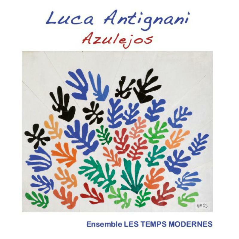 Picture of Ensemble Les Temps Modernes - Luca Antignani: Azulejos