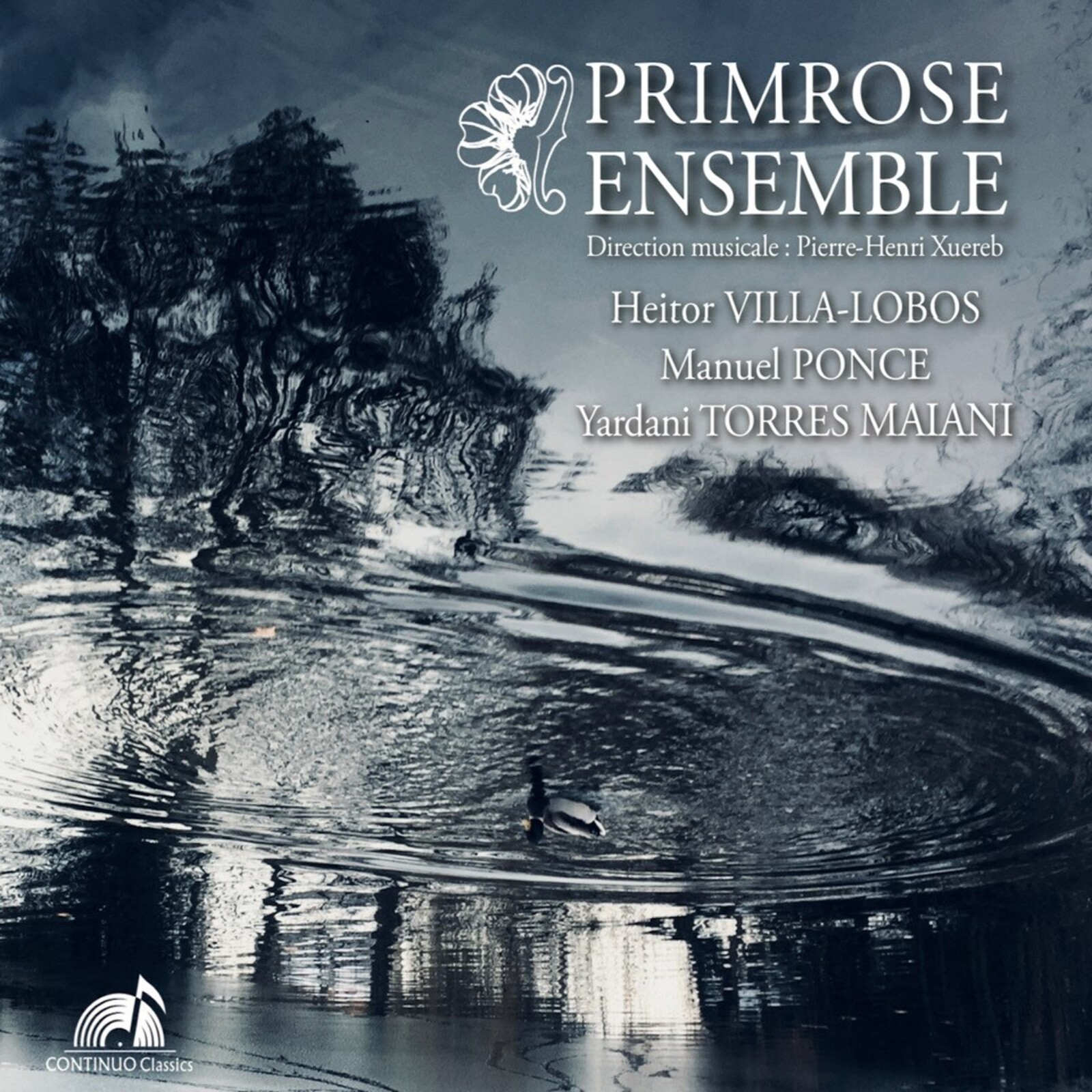 Picture of Ensemble Primrose; Pierre-Henri Xuereb - Primrose Ensemble plays Heitor Villa-Lobos, Manuel Ponce & Yardani Torres Maiani