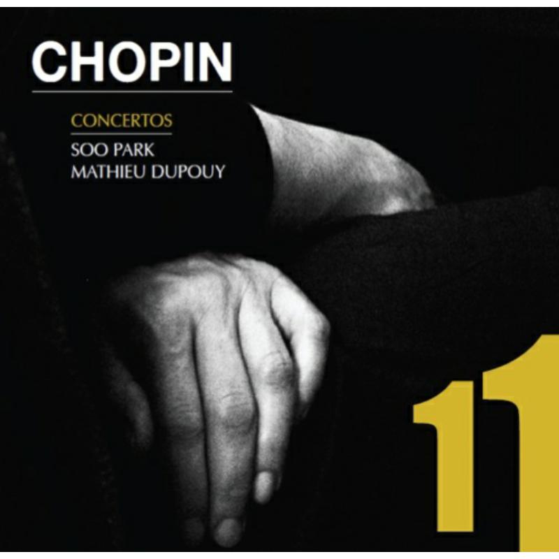 Picture of Soo Park / Mathieu Dupouy - Chopin, Frederic: Piano Concertos Op. 21 & 11