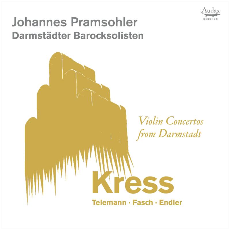 Picture of Johannes Pramsohler; Darmstadt Baroque Soloists - Violin Concertos From Darmstadt: Kress; Telemann