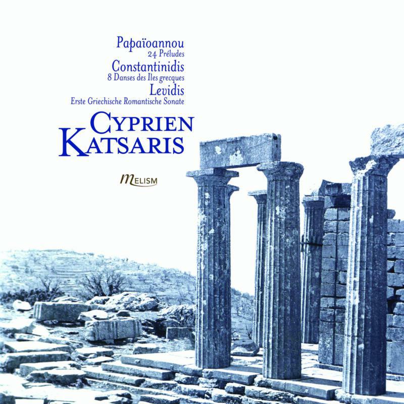 Picture of Cyprien Katsaris - 20th Century Greek Piano Music - Yannis A. Papa�oannou: 24 Pr�ludes; Yannis Constantinidis: 8 Danses de Iles Grecques; D