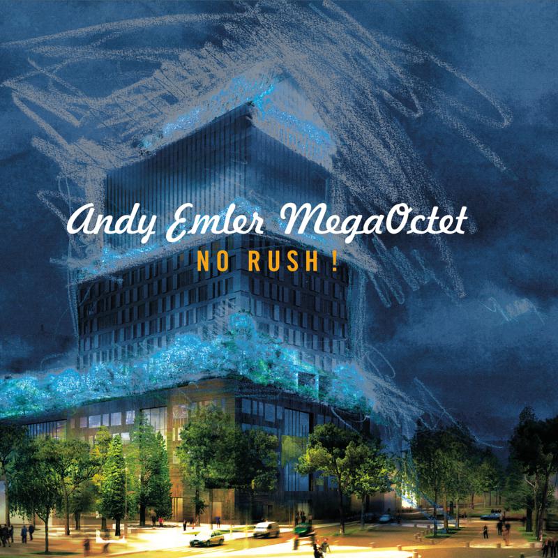 Picture of Andy Emler MegaOctet - No Rush!