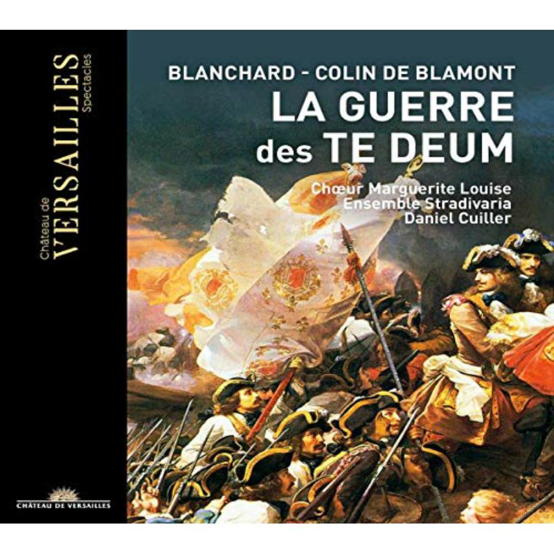 Picture of Marguerite Louise; Ensemble Stradivaria; Daniel Cullier - Ej Antoine Blanchard; Francois Colin De Blamont - La Guerre Des Te Deum