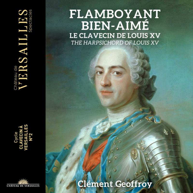 Picture of Clement Geoffroy - Flamboyant Bien-Aime. Harpsichord of Louis XV