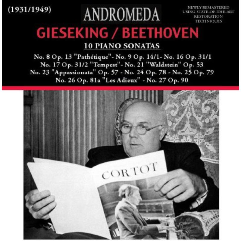 Picture of Gieseking  (Recordings 1931-1949) - Ten Piano Sonatas No. 8,9,16,17,21,23-27