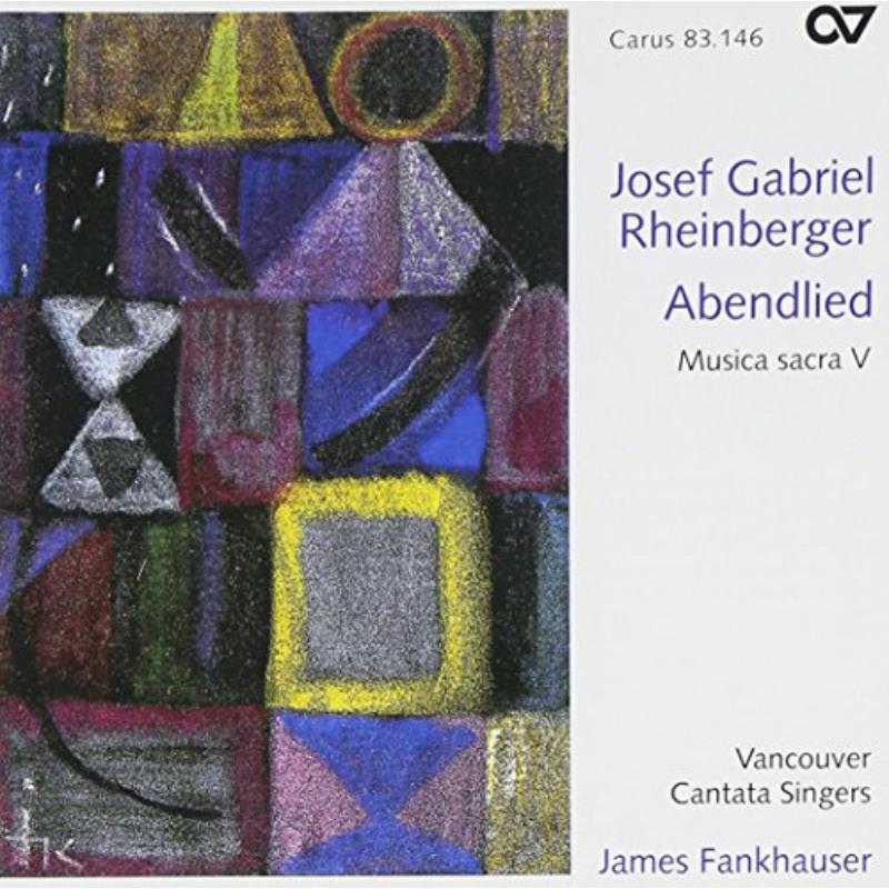 Picture of Frankhauser/Vancouver Cantata Singers - Josef Gabriel Rheinberger: Abendlied - Musica Sacra V