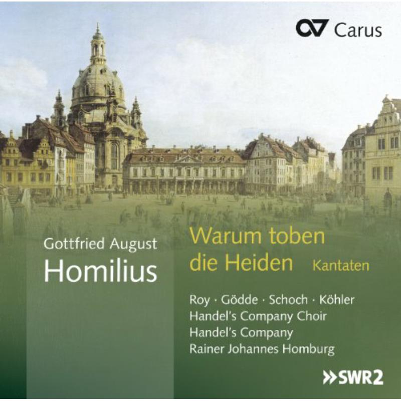 Picture of Roy/G�dde/Schoch/K�hler/Homburg/Handel�s Company Choir/Handel�s Company - Gottfried August Homilius: Warum toben die Heiden - Cantatas