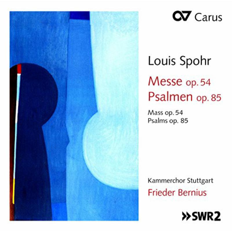 Picture of Maria Bernius/Julia Diefenbach/Tobias M�thger/Simon Tischer/Felix Rathgeber/Frieder Bernius/Kammerchor Stuttgart - Louis Spohr: Mass op. 54/Psalms Op. 85