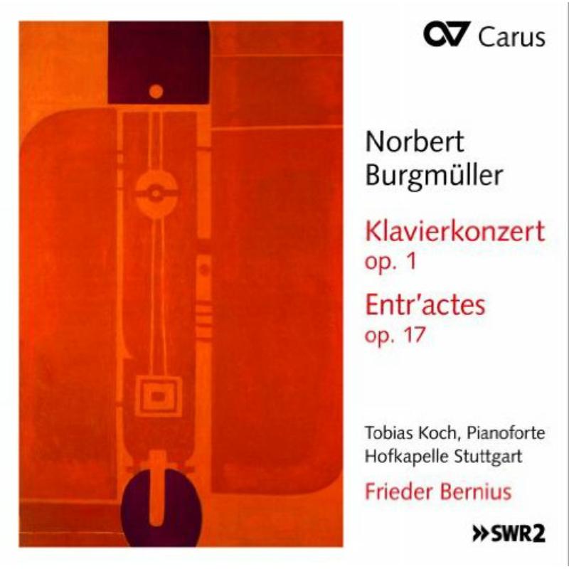 Picture of Koch/Bernius/Hofkapelle Stuttgart - Norbert Burgm�ller: Piano Concerto f sharp minor op. 1/Entr actes op. 17/a.o.