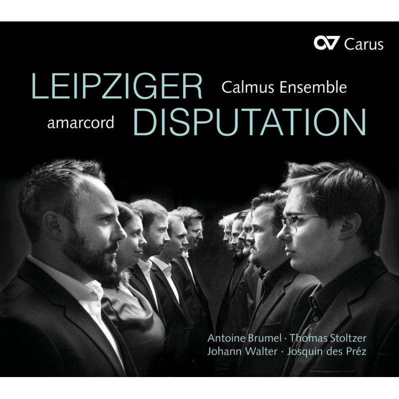 Picture of Calmus Ensemble, Amarcord - Leipziger Disputation: Works By Brumel, Des Pr�z