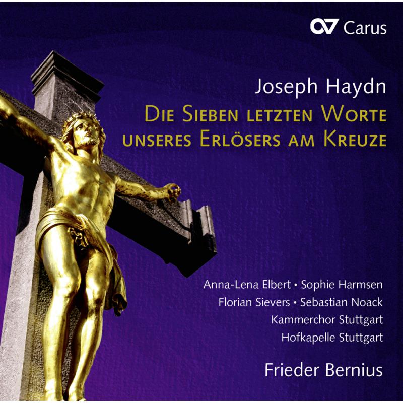 Picture of Soloists; Kammerchor Stuttgart; Frieder Bernius - Haydn: Die Sieben Unseres Erlosers Am  Kreuze