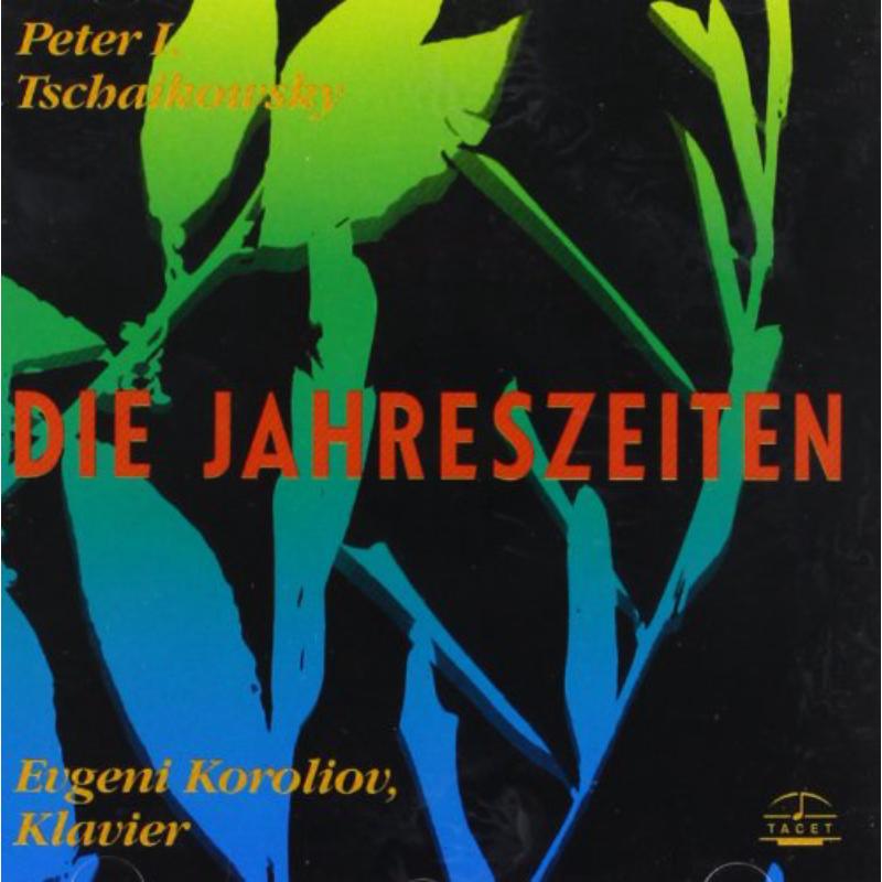 Picture of Koroliov, Evgeni - Tschaikowski Die Jahreszeiten
